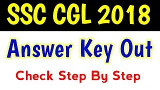 SSC CGL 2018 Answer Key & Response Seet Out || SSC CGL ANSWER KEY 2018