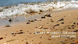 Relaxation, Summer, Sea, Wisdom and 40 Motivation Quotes - Proverbs about 'Solitude'