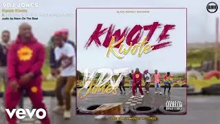 VDJ Jones - Kwote Kwote (Official Audio) ft. Breeder LW, Maddox, 34 Gvng, Wakali Wao