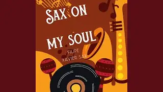 Sax on My Soul