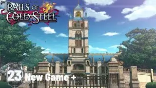 Mixed Signals - Let's Play Trails of Cold Steel (PC, NG+, Japanese Voices)