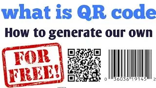 What is QR code | How to generate our own QR code