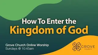 Online Worship: How To Enter the Kingdom of God