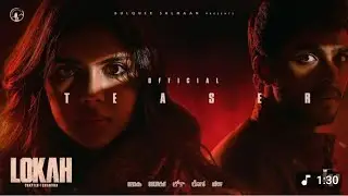 Lokah -Chapter 1 -Chandra |OfficialTeaser 4K |Kalyani |Naslen |Dominic Arun| WayfarerFilms