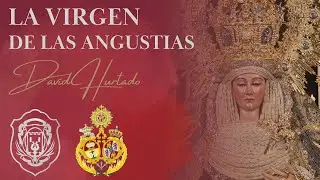 LA VIRGEN DE LAS ANGUSTIAS (David Hurtado Torres) | BM Santa Ana #ConciertoSoledad24