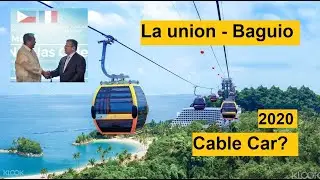 La Union - Baguio Cable Car I The first Government Own Cable Car in the Philippines