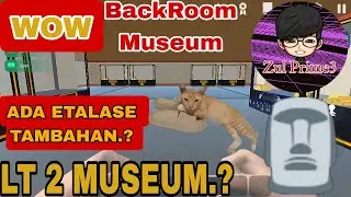 WOW LT 2 MUSEUM SEPERTI INI.? APAKAH INI BACKROOM.? EASTER EGG V.1.0.4.!! MONSTER MUSEUM.??
