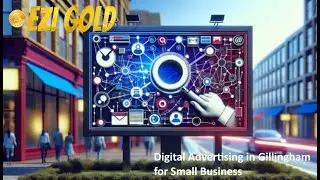 Digital Advertising in Gillingham for Small Business