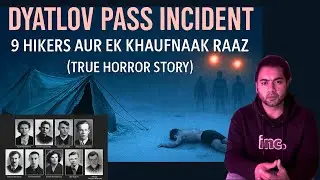Dyatlov Pass Mystery Explained | Paranormal or Science? | True Horror Story | Mustafaa Files