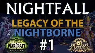 Nightfallen but Not Forgotten Pt. 1 - Immersive Suramar Playthrough