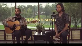 Austin Brown - Danny's Song (Loggins and Messina Cover)