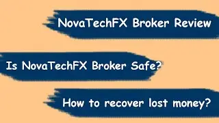 NovaTechFX Broker Review, Is NovaTechFX Broker Safe?-How to recover your lost money?