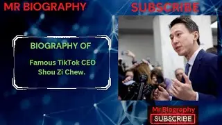 Biography Of Famous TikTok CEO Shou Zi Chew In English //Mr Biography