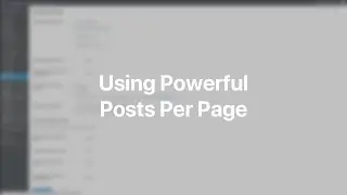 Using Powerful Posts Per Page | YOOtheme Documentation (WordPress)