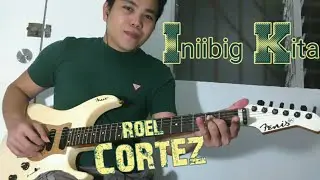 Roel Cortez Iniibig Kita Fingerstyle Guitar Cover
