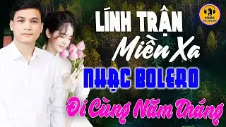 LÍNH TRẬN MIỀN XA - GIA TIẾN✨LK Nhạc Vàng Xưa Bất Hủ KHÔNG QUẢNG CÁO Dễ Ngủ Toàn Bài Hay Bất Hủ
