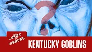 The STRANGE but TRUE case of the Kentucky Goblins!