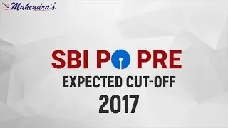 Expected Cut - Offs : SBI PO Prelims 2017