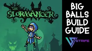 THE SLORMANCER THE MISCHIEVOUS MAGE: ARCANE ORBS AKA BIG BALLS BUILD!