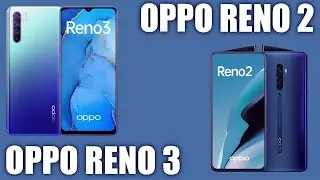 OPPO Reno 3 vs OPPO Reno 2. Старый или новый? Какой взять?