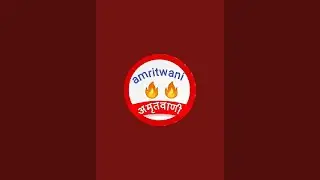 amritwani 🔥🔥 अमृतवाणी is live!