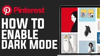 How To Enable Pinterest Dark Mode | Quick And Easy