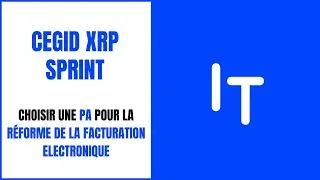 Cegid XRP Sprint - quelle Plateforme Agréée choisir ? - Replay