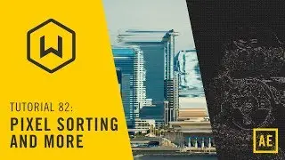 Tutorial 82: Pixel Sorting and More
