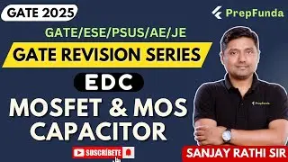 🎯GATE 2025 EC||Final Revision||Formula, Concepts, Expected Questions||Analog-MOSFET- MOS Capacitor🔥