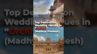Orchha Wedding Venues #destinationwedding #trending #madhyapradesh #weddings