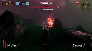 Oh Deer! || Valheim No Commentary Episode 8