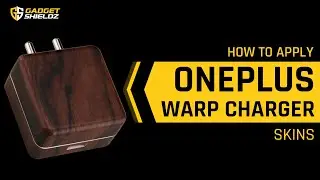 Как нанести наклейки Skinnova Warp Skins Wraps на OnePlus 30W | Gadgetshieldz&reg;