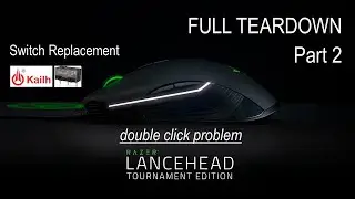 RAZER LANCEHEAD TOURNAMENT EDITION SWITCH REPLACEMENT + REASSEMBLY