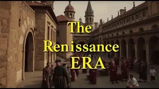 The Renaissance: A Transformative Era That Shaped Our Modern World