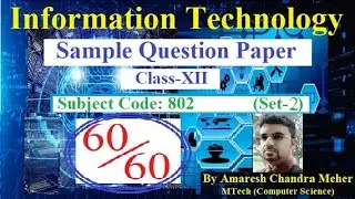 IT-802 Sample Paper ( Class-XII) Set-2