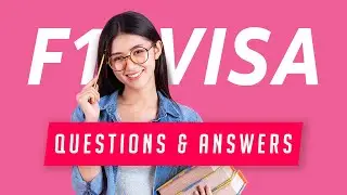 F1 Visa Interview Questions and Answers 2020