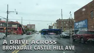 Driving On Bronxdale Ave To Castle Hill Ave, Bronx New York
