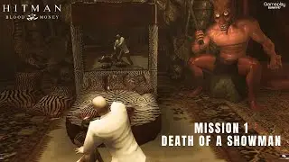 Hitman: Blood Money - Mission 1 - Death of a Showman (Joseph Clarence)
