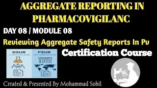 Day 8 | Reviewing Aggregate Safety Reports in Pharmacovigilance (PSUR, PBRER, DSUR Review Guide)