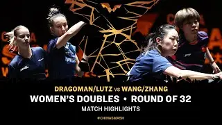 Dragoman/Lutz vs Wang/Zhang | WD R32 | #ChinaSmash 2025
