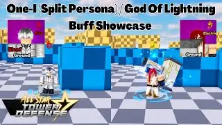 One-I (Split Persona)/ God of Lightning Buff Showcase (Haise/Thor) All Star Tower Defense ASTD