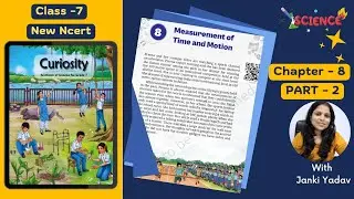 Measurement of Time and Motion | Class 7 Science Curiosity |Chapter 8| Part 2 | Notes #kaliyaantv