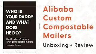 AliBaba Custom Compostable Mailers Unboxing + Review (vs. TishWish)