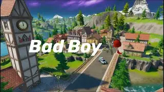 Bad Boy 🥀 (Fortnite Montage)