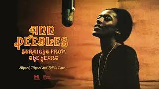 Ann Peebles - Slipped, Tripped and Fell in Love (Official Audio)