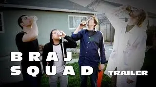 BRAJ SQUAD (Trailer)