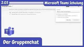 2.03 | Gruppenchat - direkt aufbauen oder aus einem 1:1 Chat | Microsoft Teams MasterClass