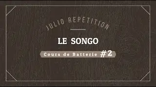 Cours de batterie 2: LE SONGO