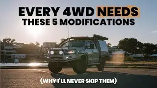 Every 4WD NEEDS these modifications & WHY I'll never skip them