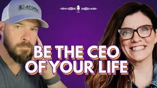Learn how to Be The CEO of Your Life, with Adam Hurd.
